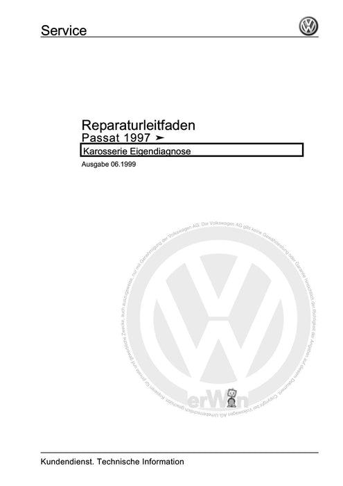 Passat (1997 - 2005) Passat-Passat Variant Reparaturanleitung Karosserie Eigendiagnose