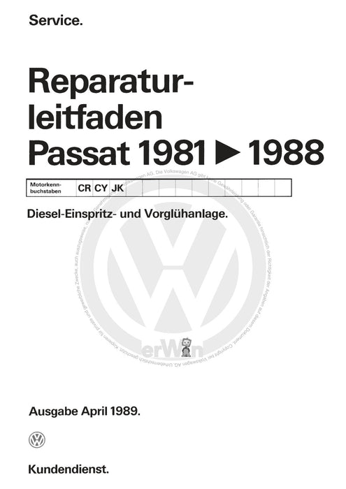 Passat (1974 - 1988) Passat-Passat Variant Reparaturanleitung Diesel-Einspritz- und Vorglühanlage CR,CY,JK