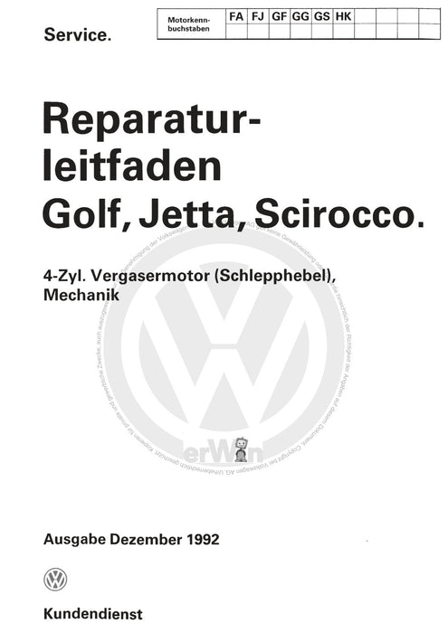 Golf I (1974 - 1984) Reparaturanleitung 4 Zyl. Vergasermotor ( Schlepphebel) Mechanik FA,FJ,GF,GG,GS,HK