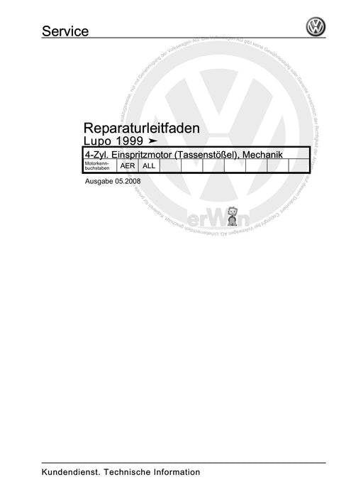 Lupo (1998 - 2006) Reparaturanleitung 4-Zyl. Einspritzmotor (Tassenstößel), Mechanik