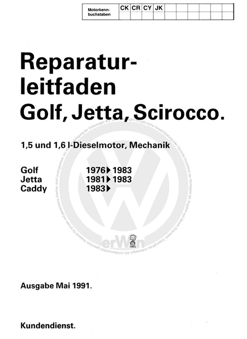 Jetta (1980 - 1988) Jetta Reparaturanleitung 1,5- und 1,6-l-Dieselmotor, Mechanik CK,CR,CY,JK