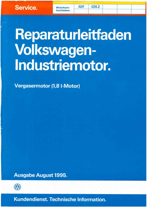 Industriemotoren - Industrial Engines (IM) Reparaturanleitung Vergasermotor 1,8 l-Motor+ADF - 026.2