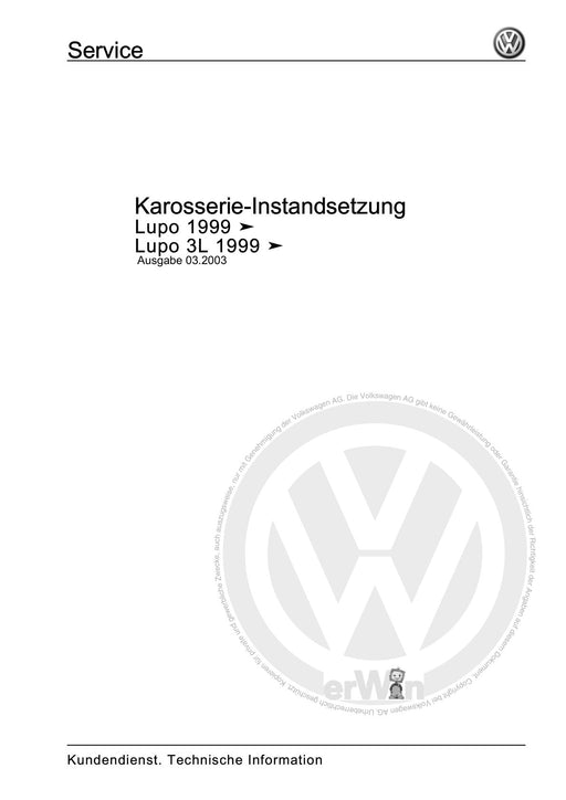 Lupo (1998 - 2006) Reparaturanleitung Karosserie-Instandsetzung