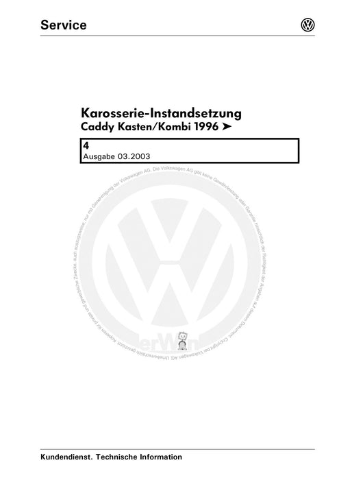 Caddy (1996 - 2003) Caddy Kasten-Kombi Reparaturanleitung Karosserie Instandsetzung