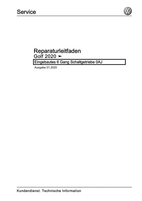 Golf VIII (2020+)+Golf-Variant-Sportsvan Reparaturanleitung Eingebautes 6 Gang Schaltgetriebe 0AJ