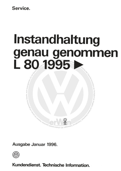 L 80 (1995 - 2001) Maintenance handbook (IGG) Instandhaltung genau genommen L80 1995-1997