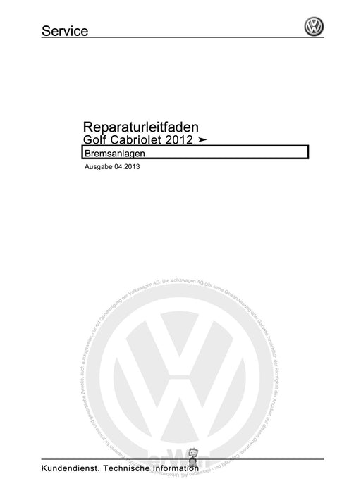 Golf VI (2009 - 2013) Golf-Plus-Cabriolet-Variant Reparaturanleitung Bremsanlage