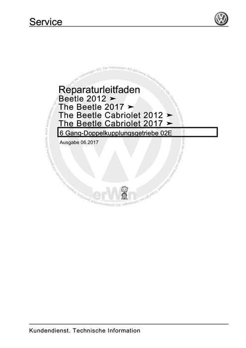 Beetle (2012+) NBL-NBC Reparaturanleitung 6 Gang-Doppelkupplungsgetriebe 02E