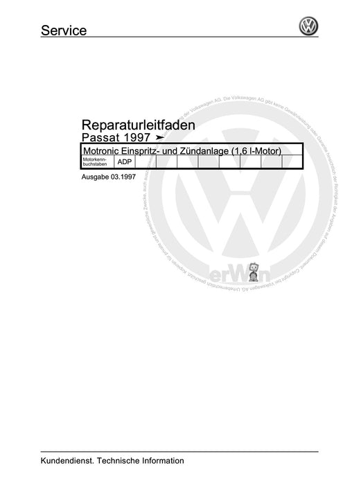 Passat (1997 - 2005) Passat-Passat Variant Reparaturanleitung Motronic Einspritz- und Zündanlage (1,6 l-Motor)