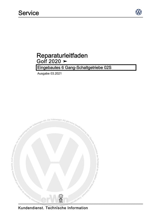 Golf VIII (2020+)+Golf-Variant-Sportsvan Reparaturanleitung Eingebautes 6 Gang-Schaltgetriebe 02S