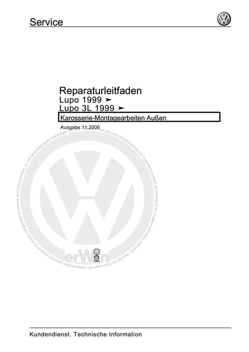 Lupo (1998 - 2006) Reparaturanleitung Karosserie-Montagearbeiten Außen