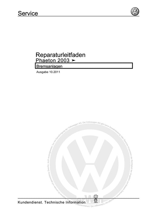 Phaeton (2001 - 2008) Reparaturanleitung Bremsanlagen