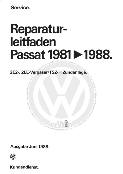 Passat (1982 - 1988) Passat-Santana Reparaturanleitung 2E2-, 2EE-Vergaser-TSZ-H-Zündanlage DS,DT,PP,RL,RM