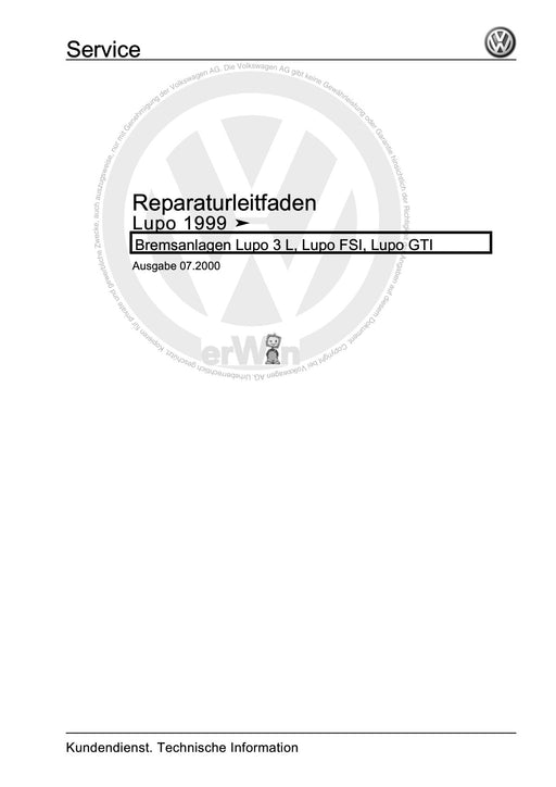 Lupo (1998 - 2006) Reparaturanleitung Bremsanlagen Lupo 3 L, Lupo FSI, Lupo GTI