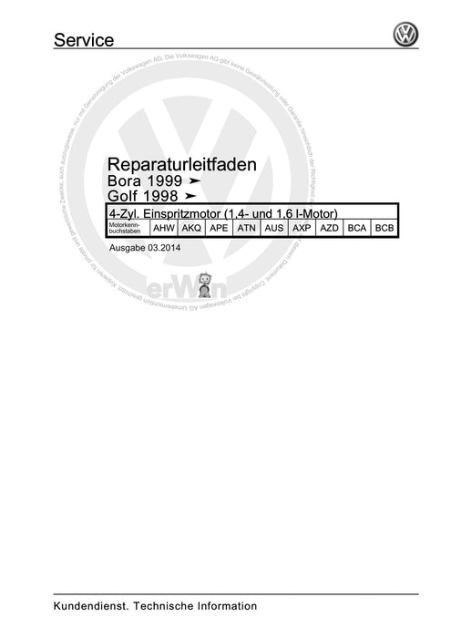 Golf IV (1998 - 2006) Golf-Golf Variant-Bora-Bora Variant Reparaturanleitung 4-Zyl. Einspritzmotor (1,4- und 1,6 l-Motor)