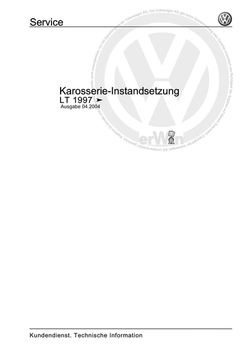 LT (1996 - 2006) Reparaturanleitung Karosserie-Instandsetzung