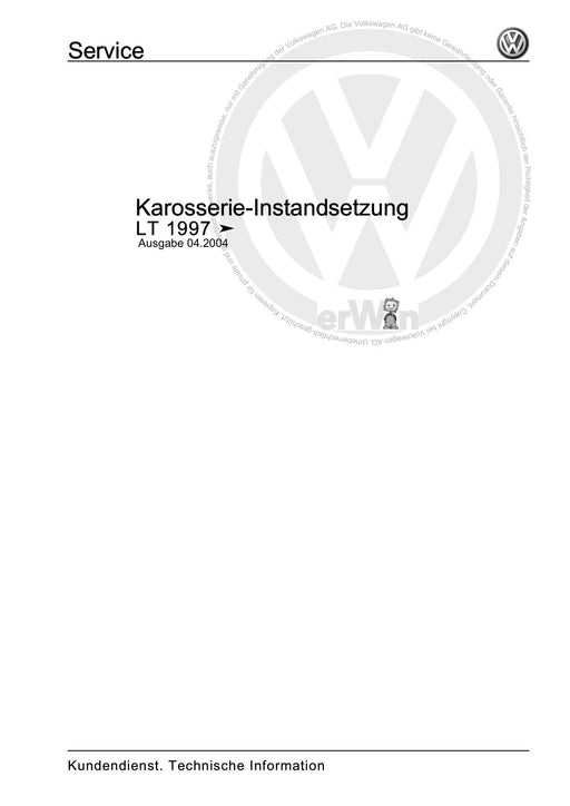 LT (1996 - 2006) Reparaturanleitung Karosserie-Instandsetzung