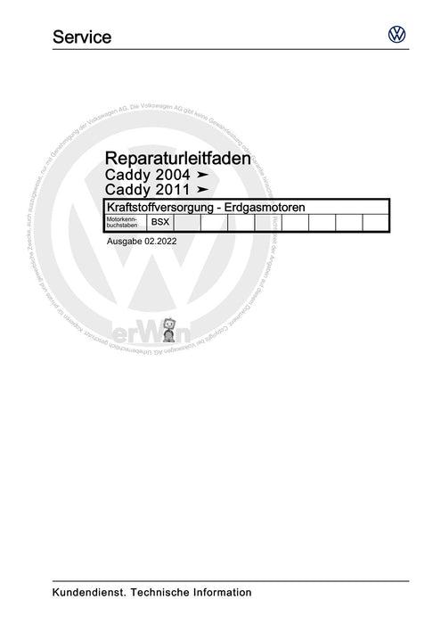 Caddy (2011 - 2015) Caddy-Caddy Maxi Reparaturanleitung Kraftstoffversorgung - Erdgasmotoren
