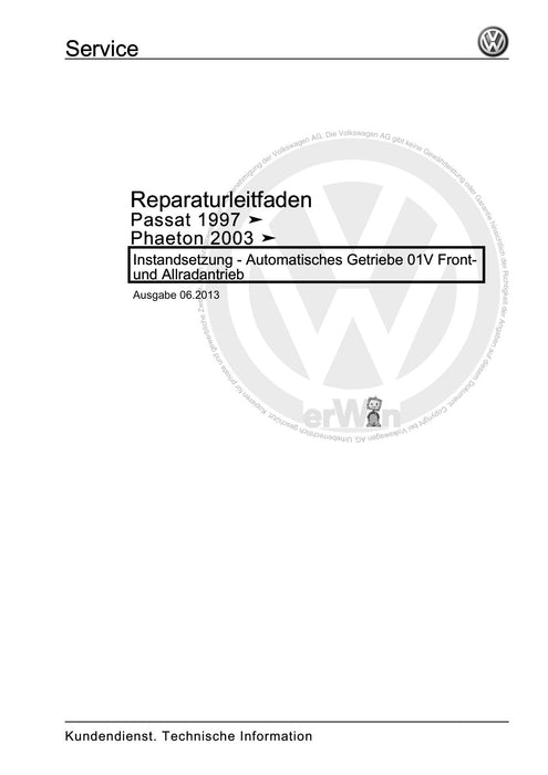 Phaeton (2001 - 2008) Reparaturanleitung Instandsetzung - Automatisches Getriebe 01V Front- und Allradantrieb