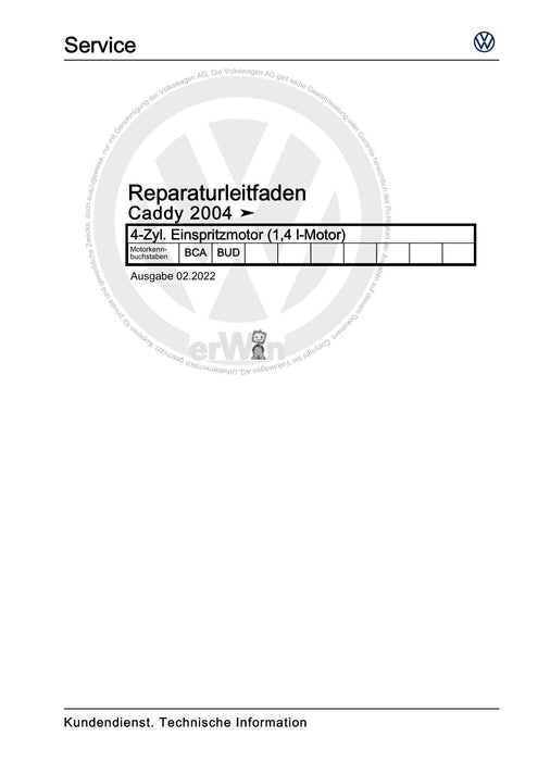 Caddy (2004 - 2010) Caddy-Caddy Kombi Reparaturanleitung 4-Zyl. Einspritzmotor (1,4 l-Motor)