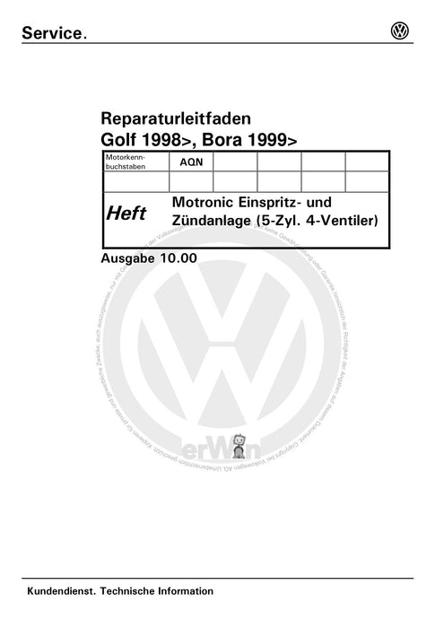 Golf IV (1998 - 2006) Golf-Golf Variant-Bora-Bora Variant Reparaturanleitung Motronic Einspritz- und Zündanlage (5-Zyl. 4-Ventiler) AQN