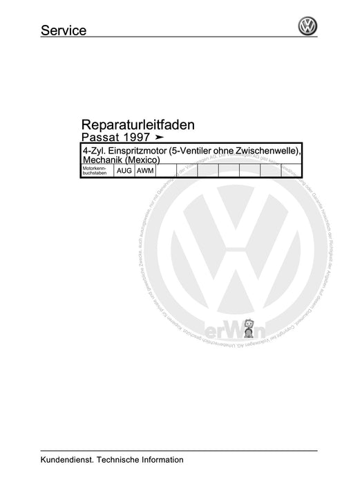 Passat (1997 - 2005) Passat-Passat Variant Reparaturanleitung 4-Zyl. Einspritzmotor (5-Ventiler ohne Zwischenwelle), Mechanik (Mexico)