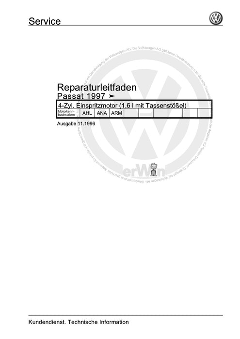 Passat (1997 - 2005) Passat-Passat Variant Reparaturanleitung 4-Zyl. Einspritzmotor (1,6 l mit Tassenstößel)