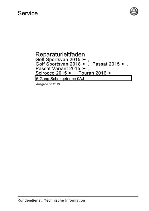 Golf VII (2013+2020)+Golf-Variant-Sportsvan Reparaturanleitung 6 Gang Schaltgetriebe 0AJ
