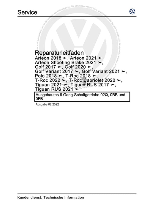 Golf VII (2013+2020)+Golf-Variant-Sportsvan Reparaturanleitung Ausgebautes 6 Gang-Schaltgetriebe 02Q, 0BB und 0FB
