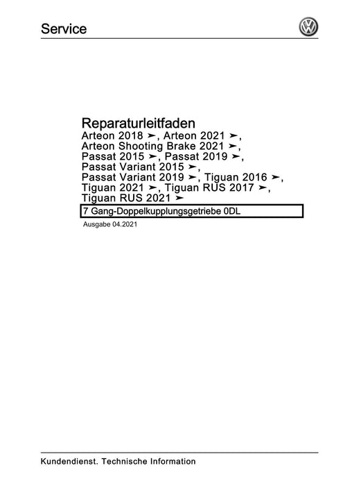Passat (2011+) Passat-Passat Variant Reparaturanleitung 7 Gang-Doppelkupplungsgetriebe 0DL