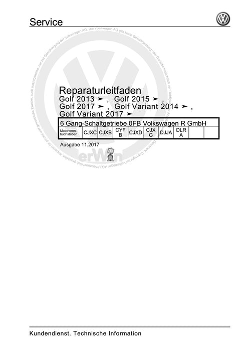 Golf VII (2013+2020)+Golf-Variant-Sportsvan Reparaturanleitung 6 Gang-Schaltgetriebe 0FB Volkswagen R GmbH