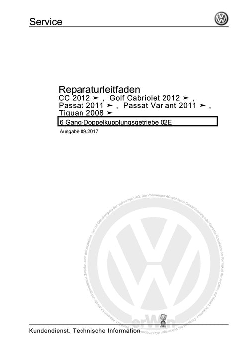 Golf VI (2009 - 2013) Golf-Plus-Cabriolet-Variant Reparaturanleitung 6 Gang-Doppelkupplungsgetriebe 02E