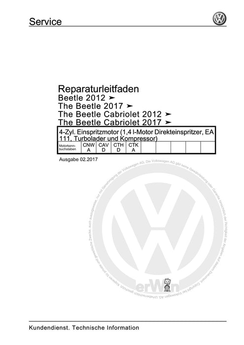 Beetle (2012+) NBL-NBC Reparaturanleitung 4-Zyl. Einspritzmotor (1,4 l-Motor Direkteinspritzer, EA 111, Turbolader und Kompressor)