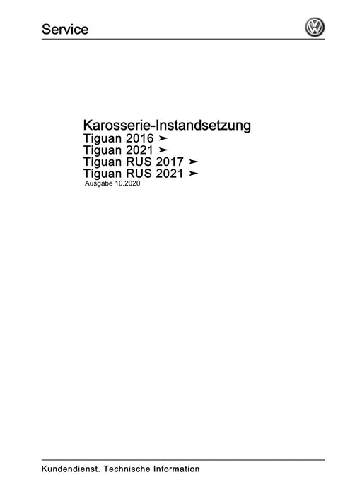 Tiguan (2008+) Reparaturanleitung Karosserie-Instandsetzung