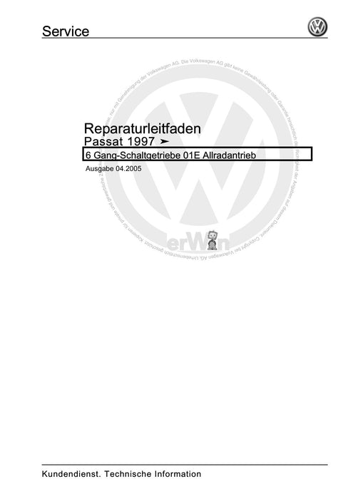 Passat (1997 - 2005) Passat-Passat Variant Reparaturanleitung 6 Gang-Schaltgetriebe 01E Allradantrieb