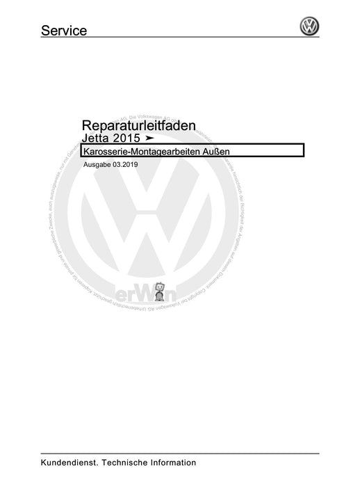 Jetta (2014+) Reparaturanleitung Karosserie-Montagearbeiten Außen