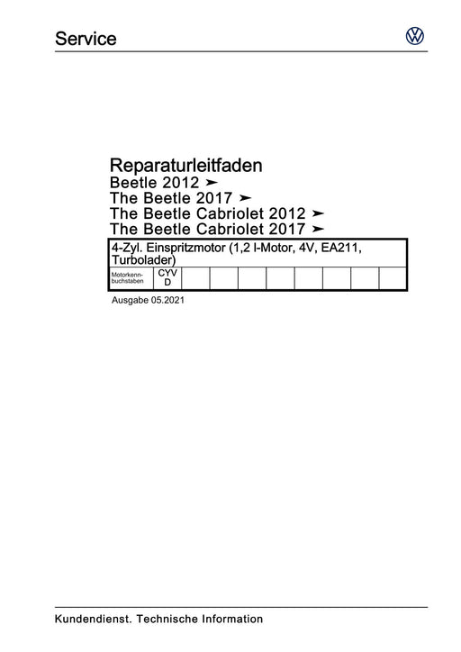 Beetle (2012+) NBL-NBC Reparaturanleitung 4-Zyl. Einspritzmotor (1,2 l-Motor, 4V, EA211, Turbolader)