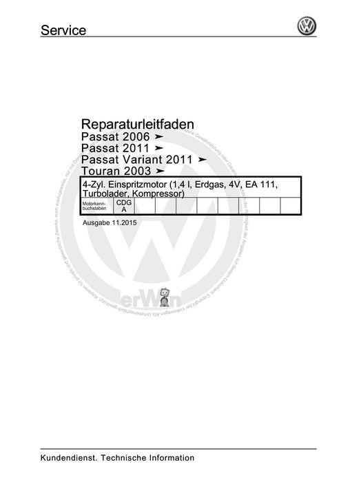 Passat (2011+) Passat-Passat Variant Reparaturanleitung 4-Zyl. Einspritzmotor (1,4 l, Erdgas, 4V, EA 111, Turbolader, Kompressor)