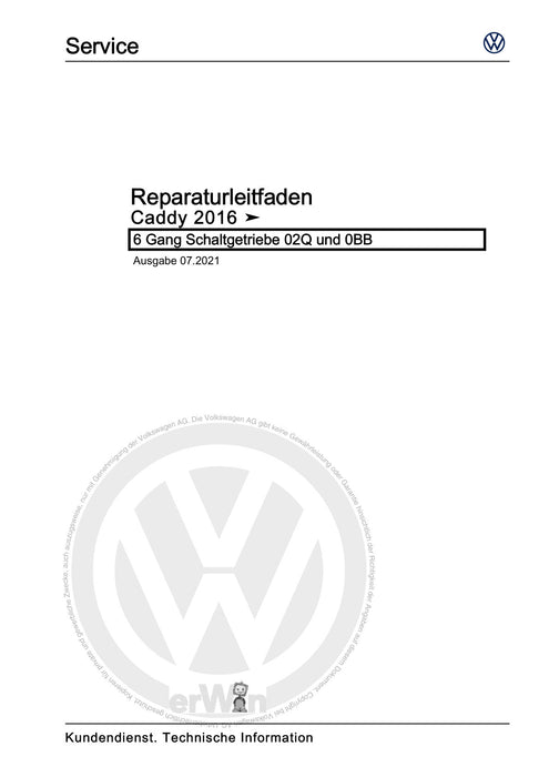Caddy (2016 - 2020 ) Reparaturanleitung 6 Gang Schaltgetriebe 02Q und 0BB