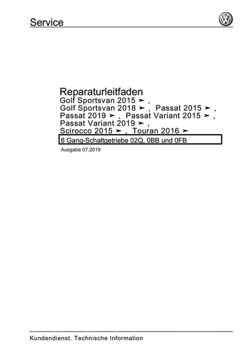 Golf VII (2013+2020)+Golf-Variant-Sportsvan Reparaturanleitung 6 Gang-Schaltgetriebe 02Q, 0BB und 0FB