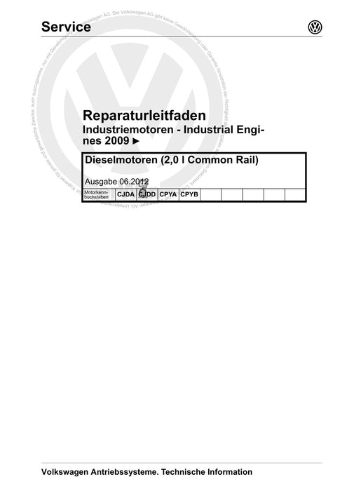 Industriemotoren - Industrial Engines (IM) Reparaturanleitung Dieselmotoren (2,0 l Common Rail) CJDA CJDD CPYA CPYB