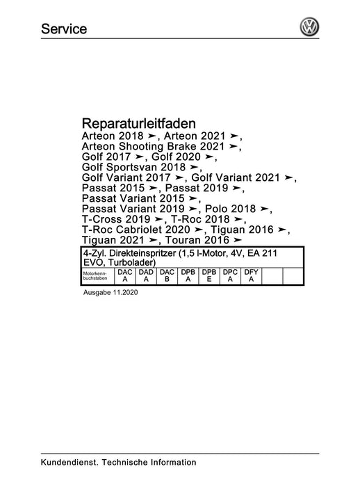 Arteon (2018 - 2020) Reparaturanleitung 4-Zyl. Direkteinspritzer (1,5 l-Motor, 4V, EA 211 EVO,+Turbolader)