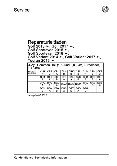 Golf VII (2013+2020)+Golf-Variant-Sportsvan Reparaturanleitung 4-Zyl. Common Rail (1,6- und 2,0 l, 4V, Turbolader, EA 288)