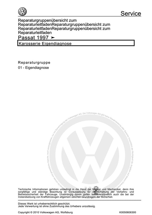 Passat (1997 - 2005) Passat-Passat Variant Reparaturanleitung Karosserie Eigendiagnose