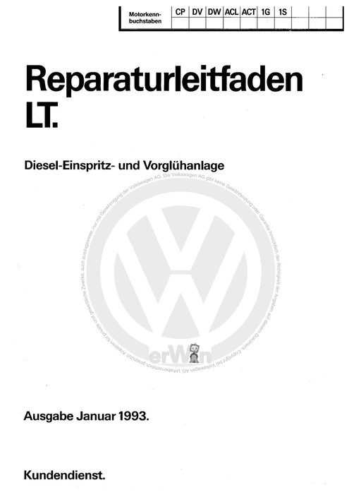 LT (1975 - 1996) Reparaturanleitung Diesel-Einspritz- und Vorglühanlage CP,DV,DW,ACL,ACT,1G,1S
