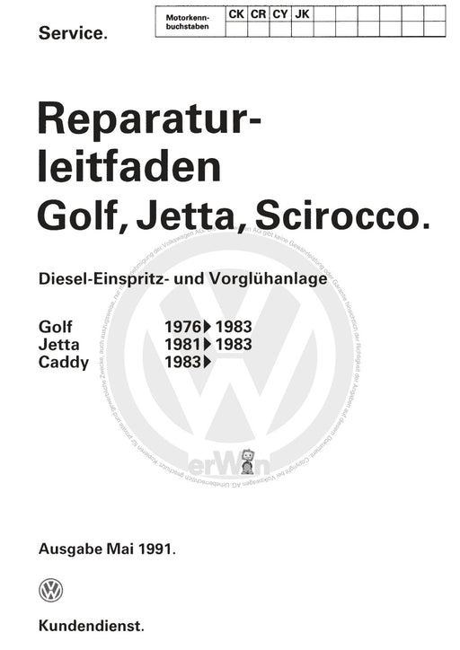 Scirocco (1974 - 1992) Reparaturanleitung Diesel Einspritz- und Vorglühanlage CK,CR,CY,JK