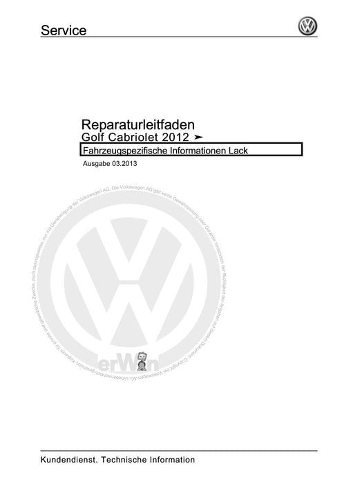 Golf VI (2009 - 2013) Golf-Plus-Cabriolet-Variant Reparaturanleitung Fahrzeugspezifische Informationen Lack