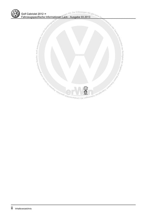 Golf VI (2009 - 2013) Golf-Plus-Cabriolet-Variant Reparaturanleitung Fahrzeugspezifische Informationen Lack