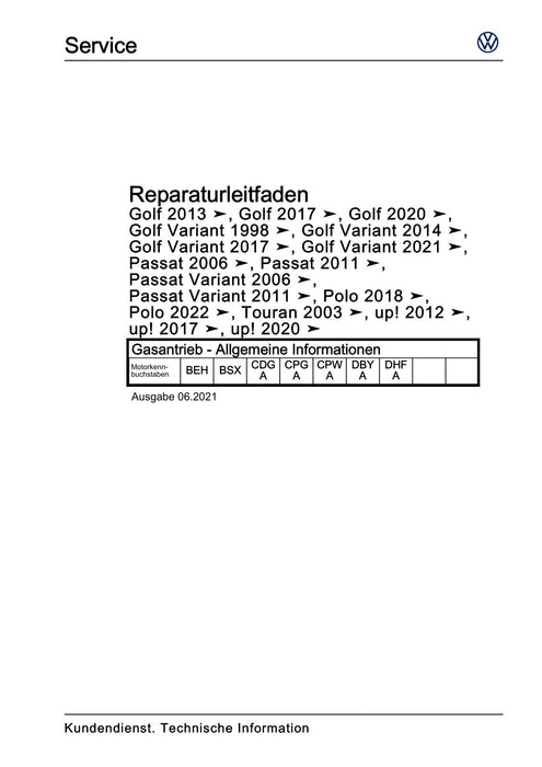 Golf VIII (2020+)+Golf-Variant-Sportsvan Reparaturanleitung Gasantrieb - Allgemeine Informationen