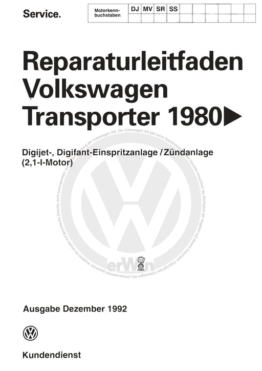 Typ 2 (1980 - 1992) Reparaturanleitung Digijet - Digifant Einspritz- und Zündanlage (2,1-l-Motor) DJ,MV,SR,SS